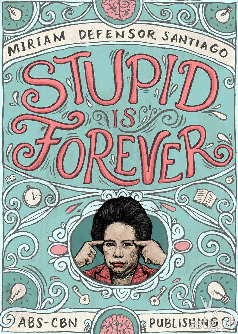 Miriam Santiago Stupid is Forever book