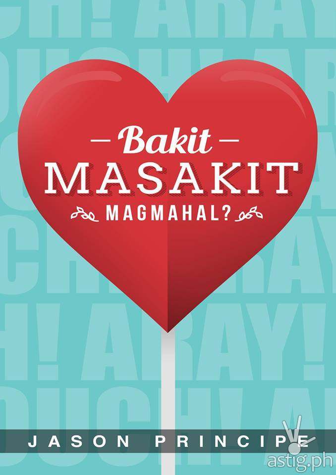 Bakit Masakit Magmahal? by Jason Principe book cover