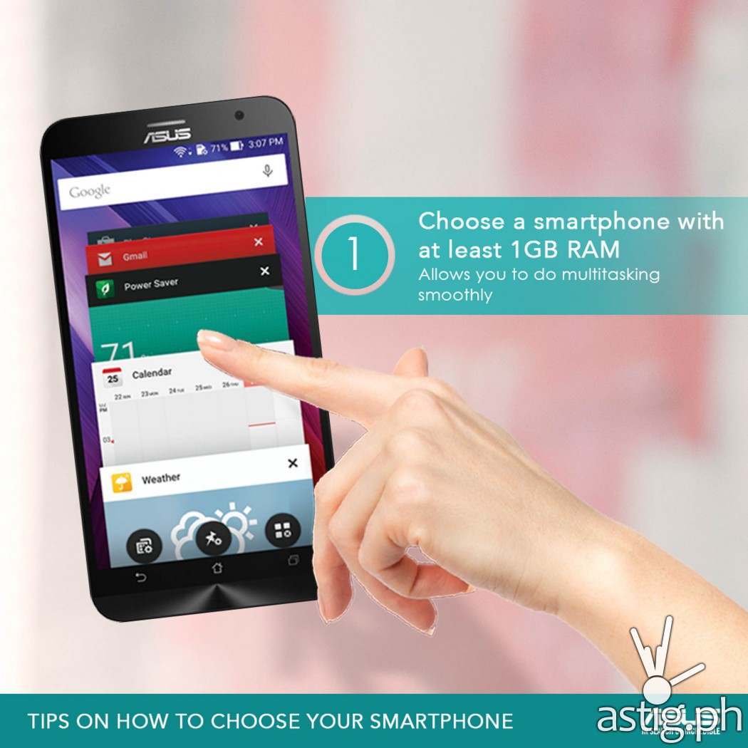 TIP #1: Choose a smartphone with at least 1GB RAM