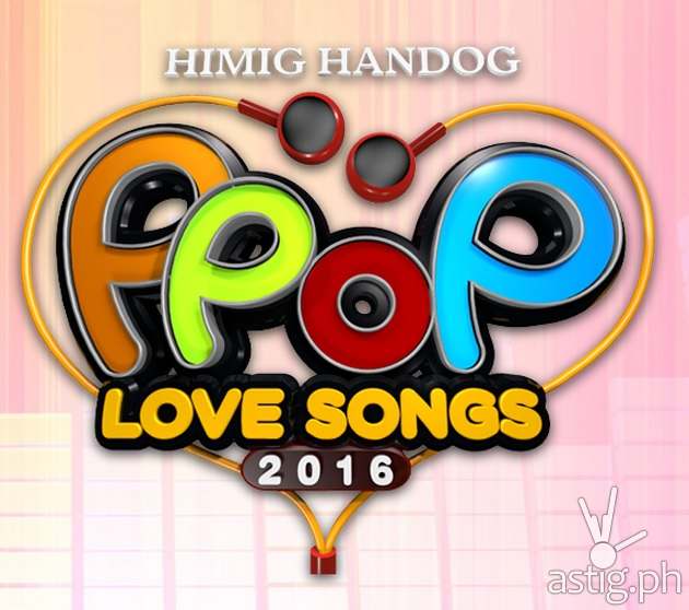 Himig Handog P Pop Love Songs 2016