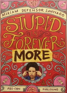 Stupid is Forevermore by Miriam Defensor Santiago