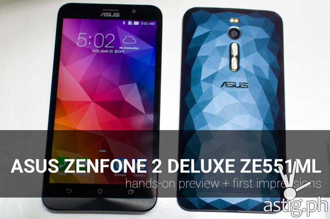 Asus Zenfone 2 Deluxe Ze551ml Hands On Preview Video Astig Ph