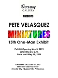 Pete Velasquez Mounts Miniatures, his 15th One-Man Exhibition,at the Gateway Gallery
