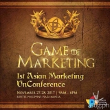 “Game of Marketing” – the 1st Asian Marketing Unconference comes to Manila