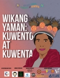 Wikang Yaman: Kwento at Kwenta [event]