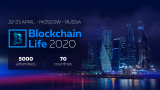 5th International Forum Blockchain Life 2020 Takes Place on April 22-23 in Moscow [event]