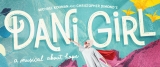 Dani Girl, A Musical About Hope Returns Onstage