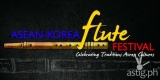 First Ever ASEAN Korea Flute Festival on December 1 & 2