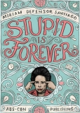 Senator Miriam Defensor-Santiago’s book “Stupid is Forever” contains jokes, pick-up lines