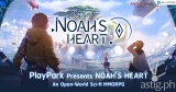 PlayPark gives us Noah’s Heart: A giant sci-fi MMORPG mobile game that we’ve been waiting for