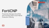 Fortinet empowers teams to proactively manage cloud risk with new cloud-native protection offering