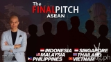 The Final Pitch launches ASEAN edition, seeks investor-judges