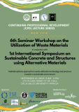 WOW2018: 6th Seminar Workshop on the Utilization of Waste Materials [event]