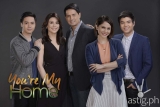 You’re My Home: primetime drama premiers in PH TV