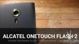 Alcatel ONETOUCH Flash 2 review: gaming, performance, Q&A [video]