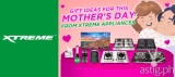 Xtreme Mother’s Day gifts for our supermoms